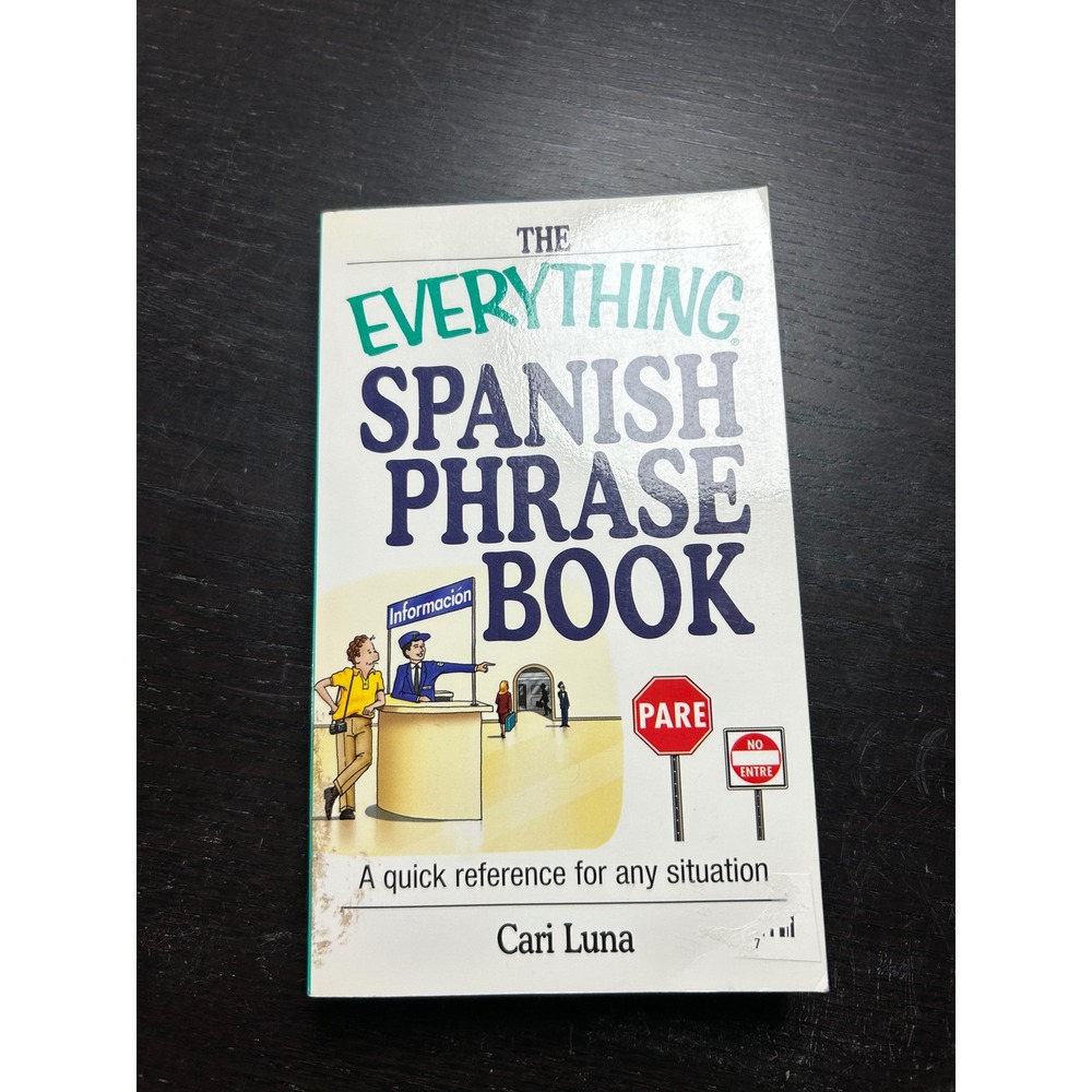 The Everything Spanish Phrase Book Cari Luna Adams Media‎ Travel Reference Guide